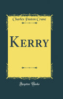 Kerry (Classic Reprint)