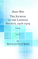 The Journal of the Linnean Society, 1916-1919, Vol. 33: Zoology (Classic Reprint)