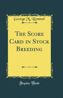 The Score Card in Stock Breeding (Classic Reprint)