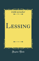 Lessing (Classic Reprint)