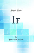 If (Classic Reprint)