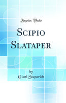 Scipio Slataper (Classic Reprint)