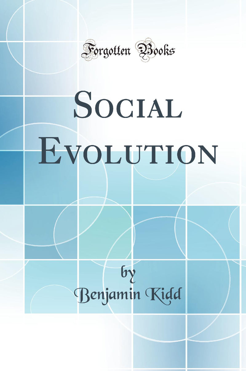 Social Evolution (Classic Reprint)