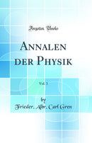 Annalen der Physik, Vol. 3 (Classic Reprint)