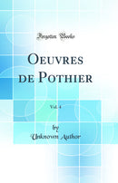 Oeuvres de Pothier, Vol. 4 (Classic Reprint)