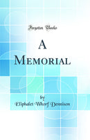 A Memorial (Classic Reprint)