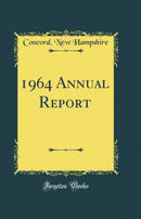 1964 Annual Report (Classic Reprint)