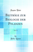Beiträge zur Biologie der Pflanzen, Vol. 13 (Classic Reprint)