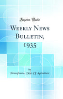 Weekly News Bulletin, 1935 (Classic Reprint)