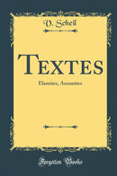 Textes: Élamites, Anzanites (Classic Reprint)