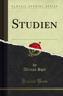 Studien (Classic Reprint)