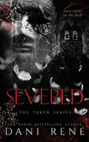 Severed (The Taken Series, Book 2)