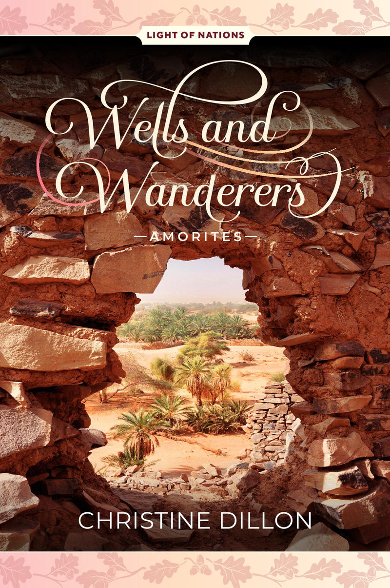 Wells and Wanderers - Amorites