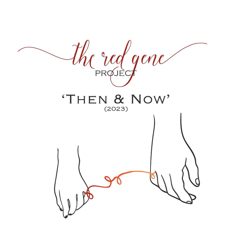 The Red Gene Project - Then & Now