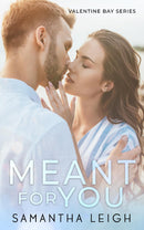 Meant For You