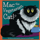 Mac the Vegetarian Cat!?
