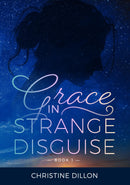 Grace in Strange Disguise