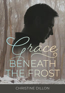 Grace Beneath the Frost