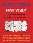 PUZZLE BOOK NEW STYLE  — WITH MORE OOMPH for SMART KIDS, TEENS, ADULTS