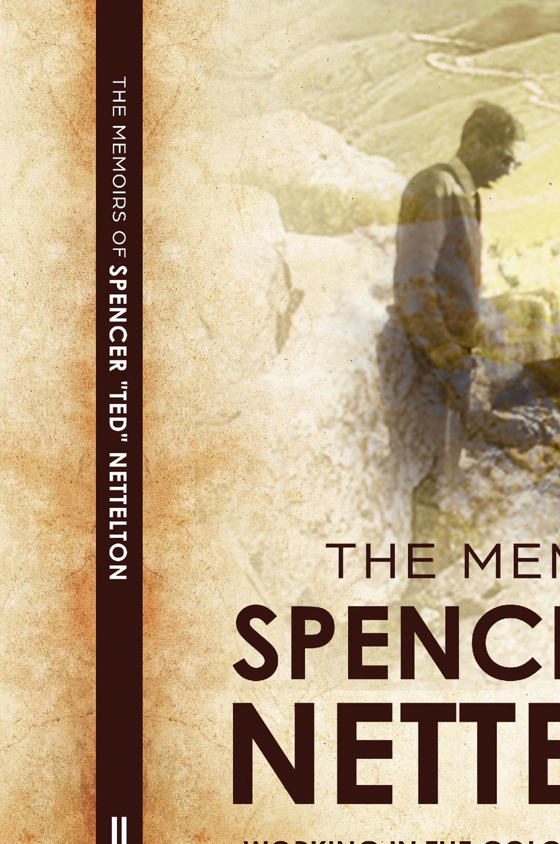 Working in the Colonial Service in Lesotho: The Memoirs of Spencer "Ted" Nettelton