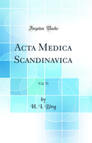 Acta Medica Scandinavica, Vol. 55 (Classic Reprint)