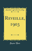 Reveille, 1903 (Classic Reprint)