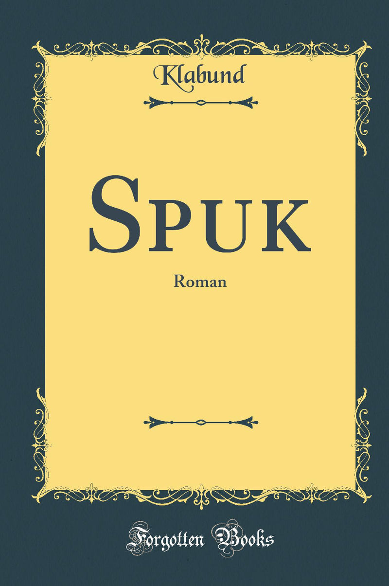 Spuk: Roman (Classic Reprint)