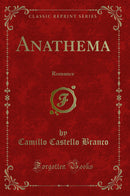 Anathema: Romance (Classic Reprint)