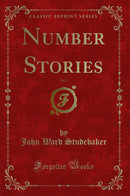 Number Stories, Vol. 1 (Classic Reprint)