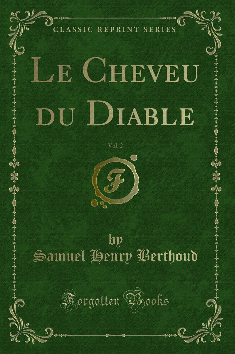 Le Cheveu du Diable, Vol. 2 (Classic Reprint)