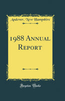 1988 Annual Report (Classic Reprint)