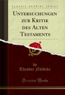 Untersuchungen zur Kritik des Alten Testaments (Classic Reprint)