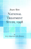 National Treatment Study, 1998 (Classic Reprint)