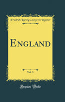 England, Vol. 3 (Classic Reprint)