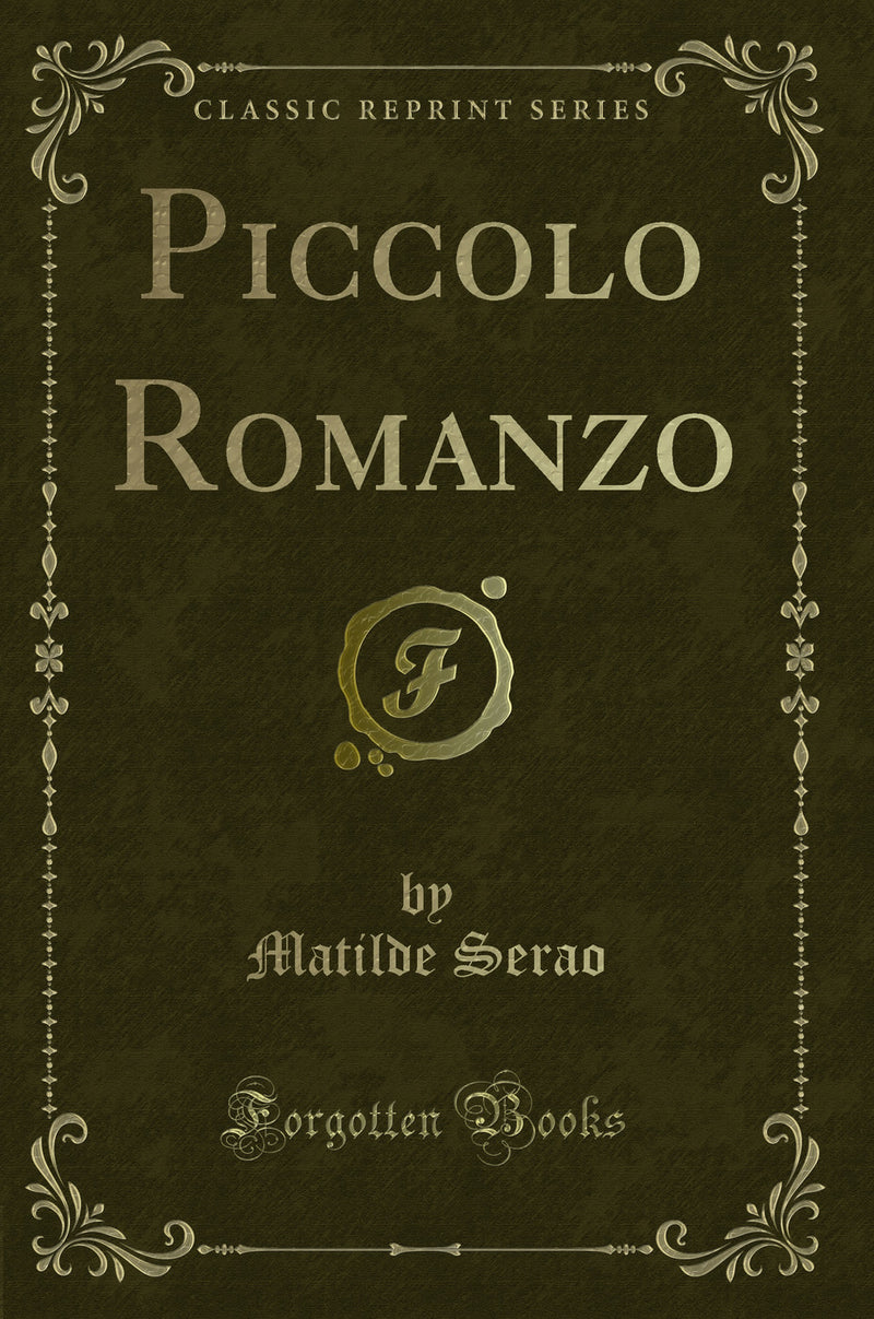 Piccolo Romanzo (Classic Reprint)