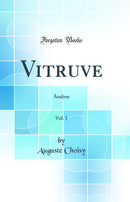 Vitruve, Vol. 1: Analyse (Classic Reprint)