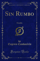 Sin Rumbo: Estudio (Classic Reprint)