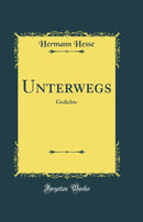 Unterwegs: Gedichte (Classic Reprint)
