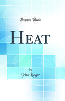 Heat (Classic Reprint)