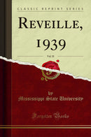 Reveille, 1939, Vol. 35 (Classic Reprint)