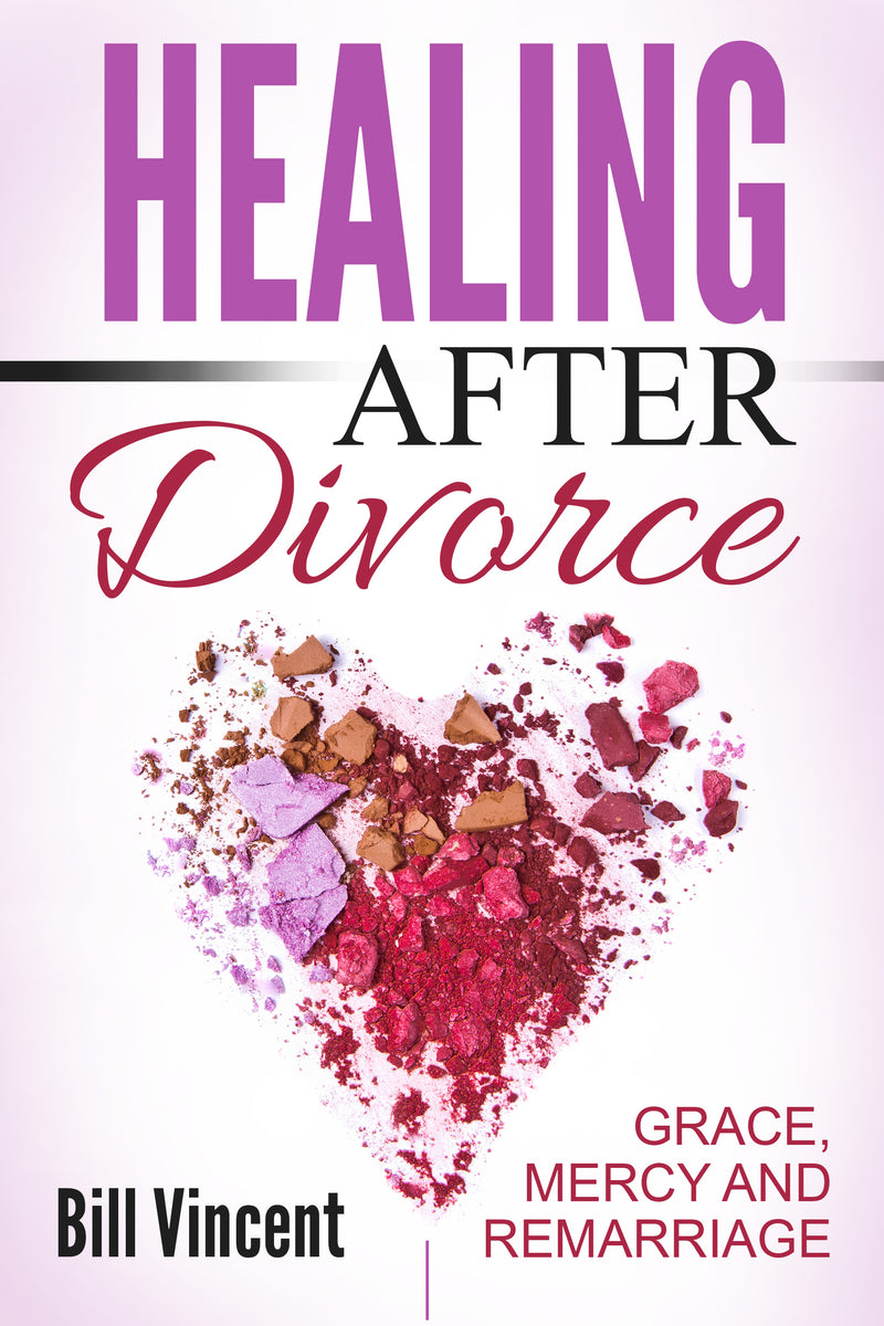 Healing After Divorce: Grace, Mercy and Remarriage