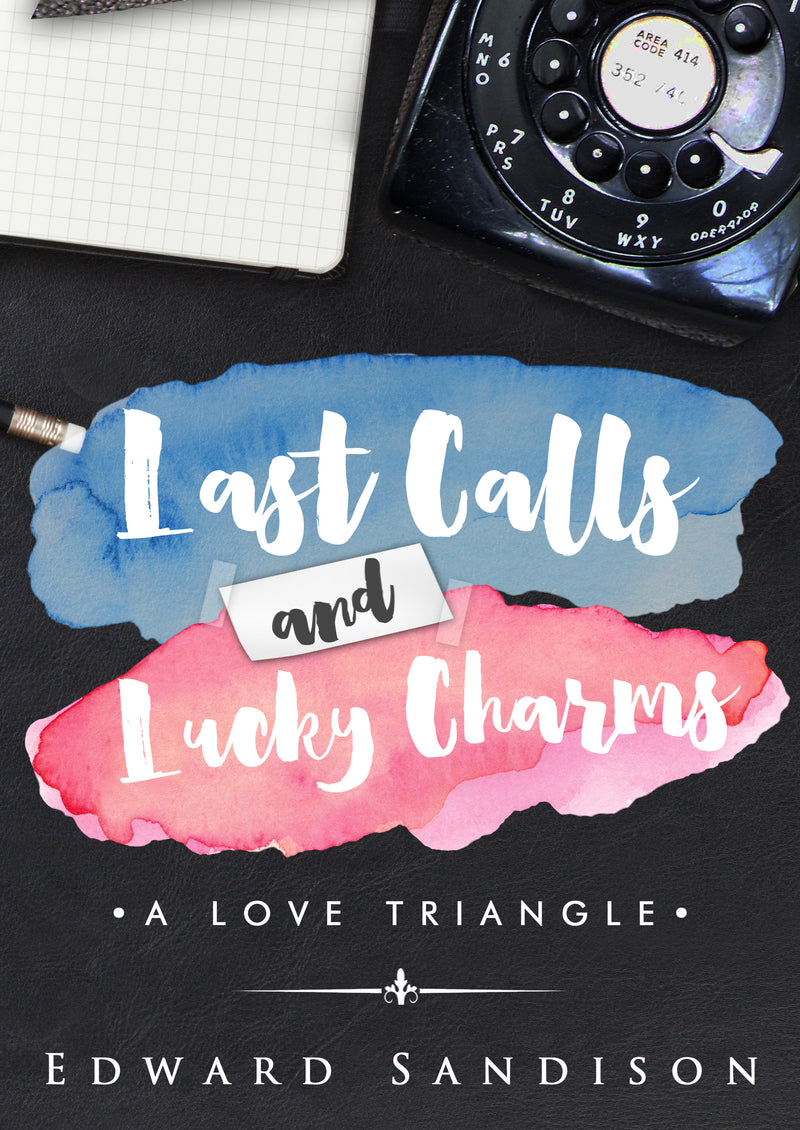 Last Calls and Lucky Charms: A Love Triangle