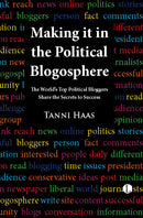 Making it in the Political Blogosphere