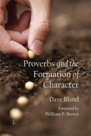 Proverbs and the Formation of Character