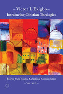 Introducing Christian Theologies: Voices from Global Christian Communities I