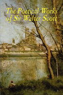 The Poetical Works of Sir Walter Scott