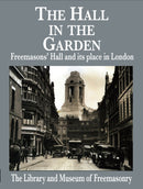 The Hall in the Garden: Freemasons' Hall and its place in London