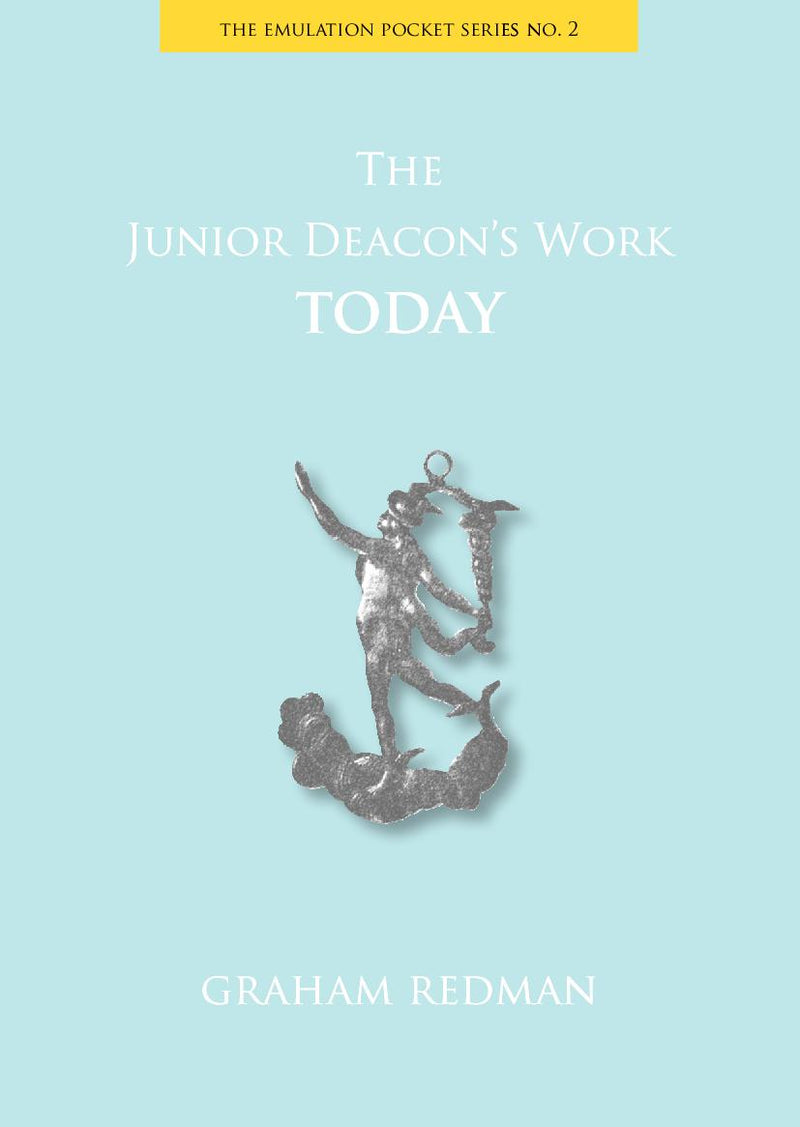 The Junior Deacon's Work Today