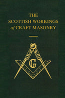 The Scottish Workings of Craft Freemasonry