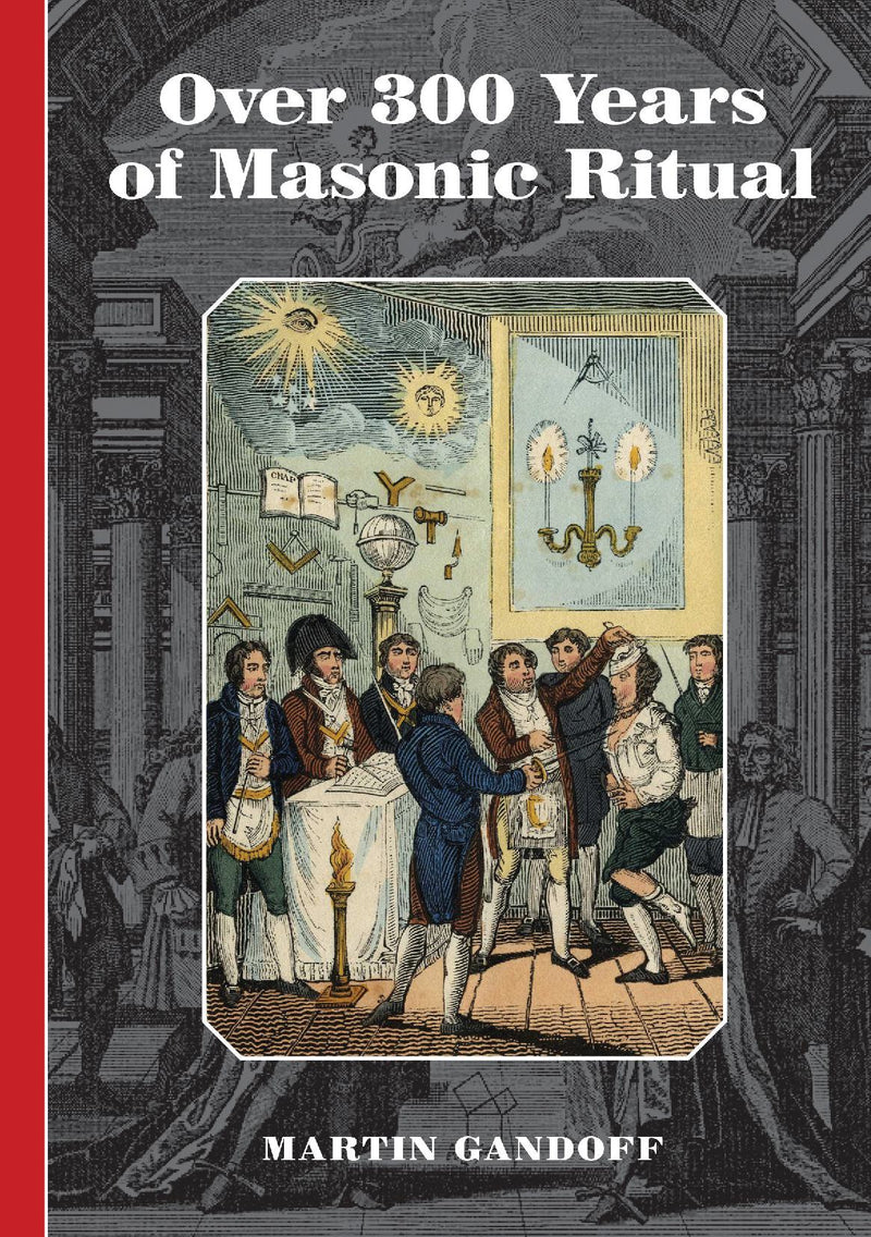 Over 300 Years of Masonic Ritual